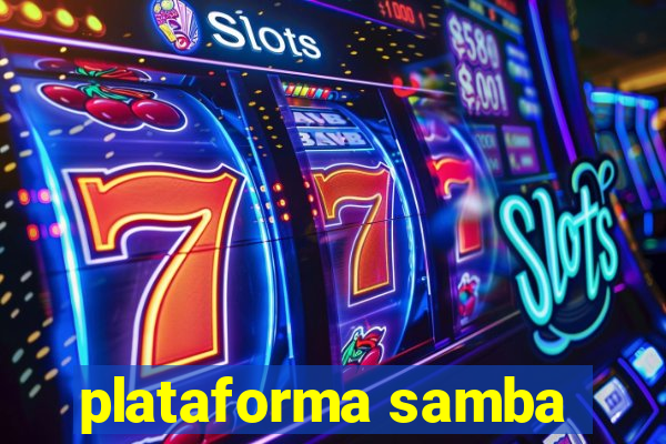 plataforma samba